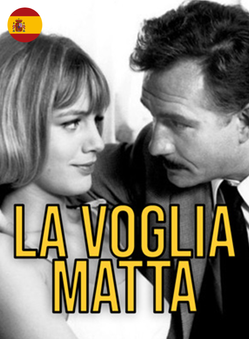 La voglia matta (Subtítulos en Español)