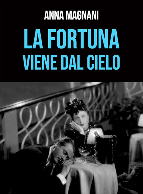 La Fortuna Viene dal Cielo