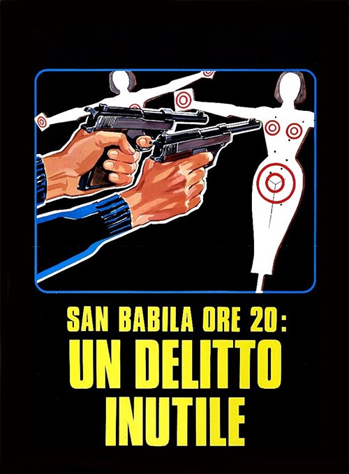 San Babila Ore 20: Un Delitto Inutile