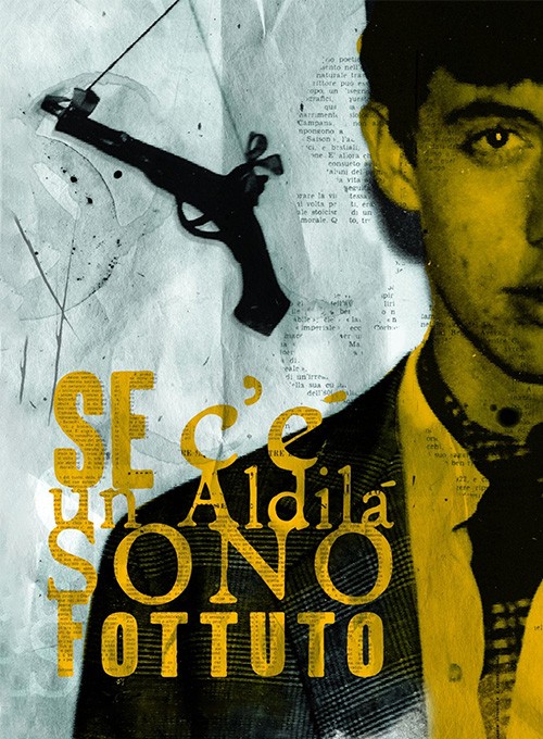 Se c'è un Aldilà Sono Fottuto. Vita e Cinema di Claudio Caligari