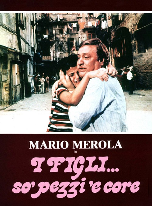 I Figli so' Pezzi 'e Core