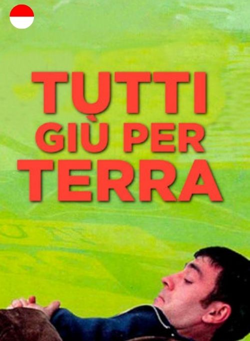 Tutti giù per terra (Teks bahasa Indonesia)